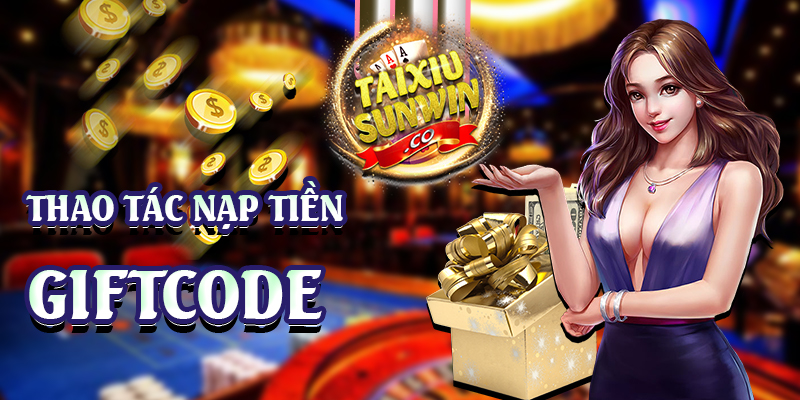 Thao tác nạp tiền Giftcode